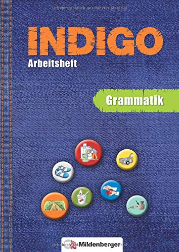 INDIGO - Arbeitsheft: Grammatik: 2. Schuljahr bis 8. Schuljahr