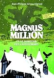 Magnus Million et le dortoir des cauchemars