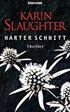 'Harter Schnitt: Thriller (Georgia-Serie 3)' von Karin Slaughter