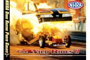 NHRA Drag Racing Photo Greats: Wild Rides 2: Volume 2