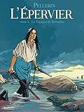 L'épervier, tome 1 : Le trépassé de Kermellec by Pellerin
