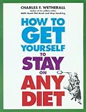 Image de How to Get Yourself to Stay on Any Diet (English Edition)