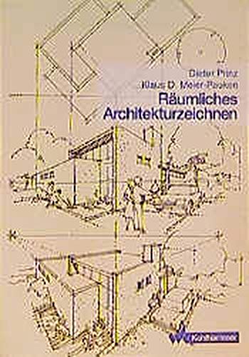 Räumliches Architekturzeichnen: Ein Skizzenbuch