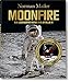 Norman Mailer. MoonFire. Ausgabe zum 50. Jahrestag by 