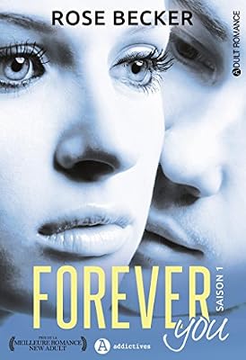 ADDICTIVES Forever you, saison 1