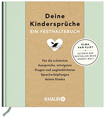 Preisvergleich Produktbild Elma van Vliet Deine Kindersprüche: Ein Festhaltebuch