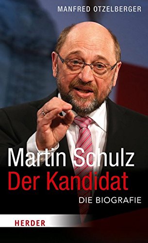 Download Martin Schulz - Der Kandidat: Die Biografie Download Martin Schulz - Der Kandidat: Die Biografie
