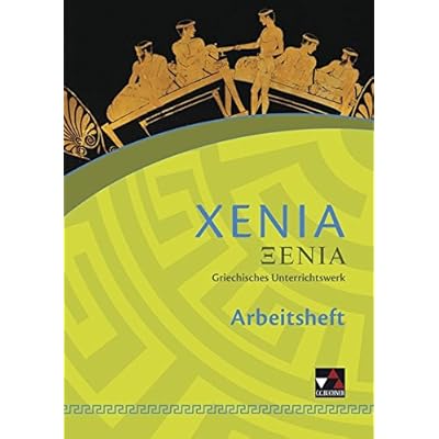 Download Xenia Xenia Ah 1 Griechisches Unterrichtswerk Zu Den Lektionen 1 25 Pdf Free Elliotbud