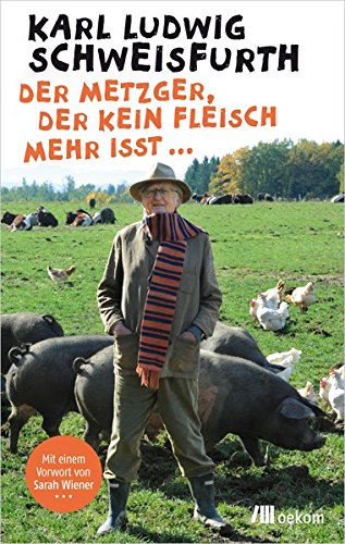 Download Der Metzger, der kein Fleisch mehr isst ... Download Der Metzger, der kein Fleisch mehr isst ...