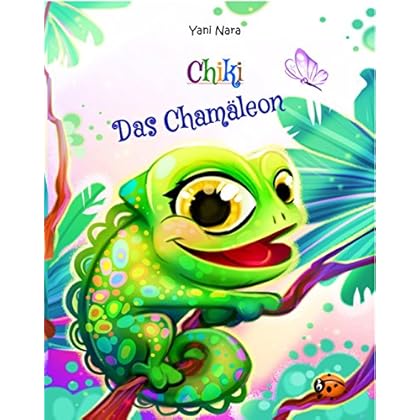Chiki das Chamäleon Chiki das Chamäleon