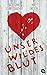Unser wildes Blut by Wolfgang Schnellbächer, Nur Öneren