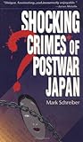 Shocking Crimes of Postwar Japan by 