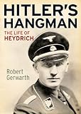 Hitler's Hangman: The Life of Heydrich (English Edition) by 