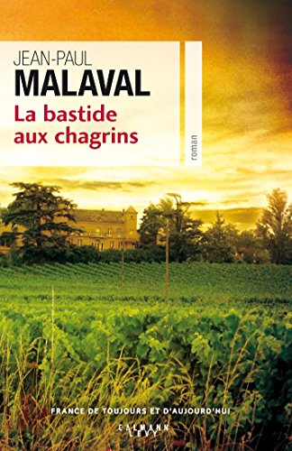 La Bastide aux chagrins francais