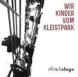 Image de Wir Kinder vom Kleistpark #backstage