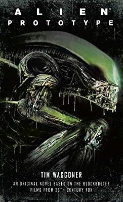 Tim Waggoner Alien: Prototype