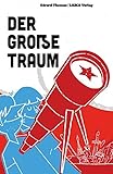 Der große Traum: Eine Erzählung vom Kommunismus für die Kinder des Kapitalismus (Allgemein) by 