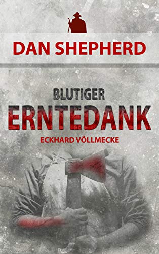 Blutiger Erntedank (Dan Shepherd 2)