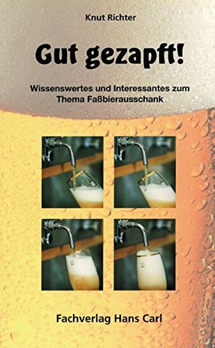 Download Gut gezapft!: Wissenswertes und Interessantes zum Thema Fassbierausschank Download Gut gezapft!: Wissenswertes und Interessantes zum Thema Fassbierausschank