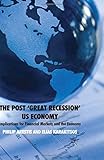 Image de The Post 'great Recession' Us Economy: Implications for Financial Markets and the Economy