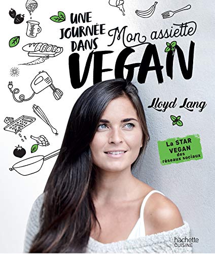 Télécharger Une journée dans mon assiette Vegan Livre eBook France