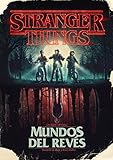  Stranger Things. Mundos del revés: La guía oficial (Ocio y entretenimiento)
