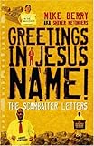 Greetings in Jesus Name!: The Scambaiter Letters by 
