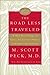 The Road Less Traveled, 25th Anniversary Edition: A New Psychology of Love, Traditional Values, and Spiritual Growth by