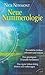 Neue Nummerologie: Persönliche Stärken erkennen und nutzen. Den günstigsten Zeitpunkt bestimmen. Das eigene Leben richtig deuten und vorhersagen. by Nick Newmont, Christian Quatmann