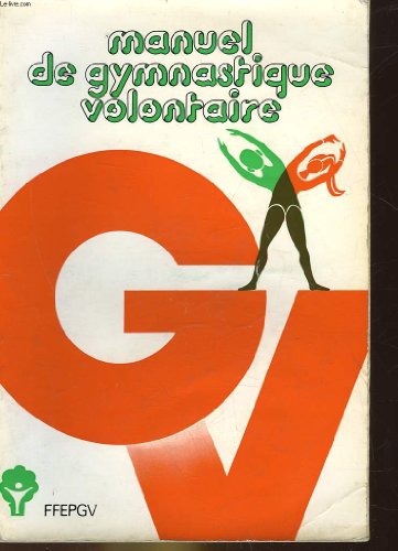 Manuel de gymnastique volontaire gratuit Manuel de gymnastique volontaire gratuit