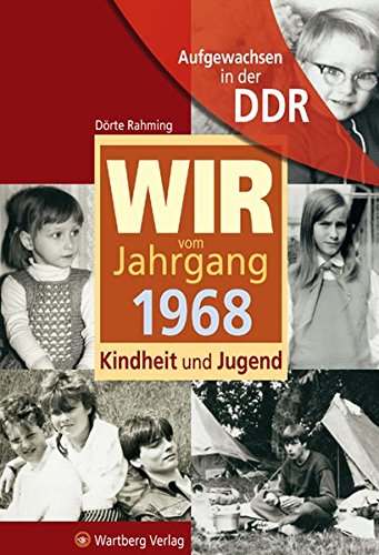 Download Aufgewachsen in der DDR -Wir vom Jahrgang 1968 - Kindheit und Jugend