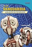 Image de A la vanguardia /At the Forefront: Adelantos en tecnologia / Advances in Technology