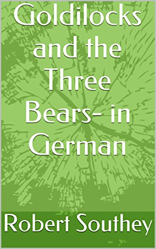 Goldilocks and the Three Bears- in German (German Edition)