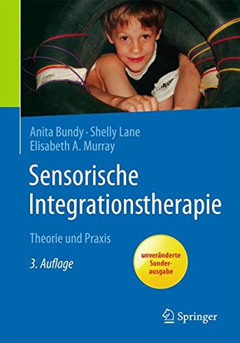 Preisvergleich Produktbild Sensorische Integrationstherapie: Theorie und Praxis