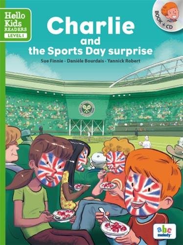 Charlie and the Sports Day surprise (Col. Hello Kids Readers) Charlie and the Sports Day surprise (Col. Hello Kids Readers)
