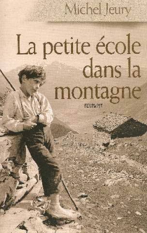 La petite école dans la montagne + La classe du brevet --- 2 livres