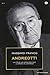 Andreotti. La vita di un uomo politico, la storia di un'epoca - Massimo Franco