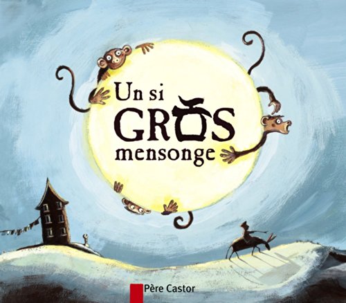 Un si gros mensonge Un si gros mensonge