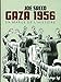 Gaza 1956: En marge de l'Histoire by