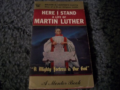Download Here I Stand: A Life of Martin Luther Download Here I Stand: A Life of Martin Luther