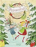 Die Feenschule: Das Adventskalenderbuch by Barbara Rose, Naeko Ishida
