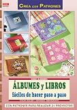 Serie Álbumes nº1. ÁLBUMES Y LIBROS FÁCILES DE HACER PASO A PASO (Cp -...