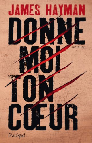 couverture de : Donne moi ton coeur