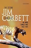 The Second Jim Corbett Omnibus: `My India', `Jungle Lore', `Tree Tops' by