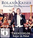 Roland Kaiser - Grenzenlos - Kaiser im Palast [Blu-ray]