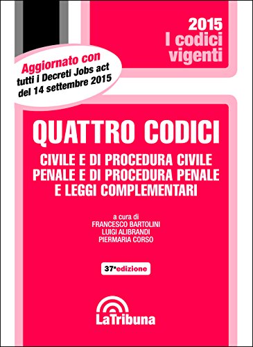 Quattro codici. Civile e di procedura civile, penale e di procedura penale e leggi complementari