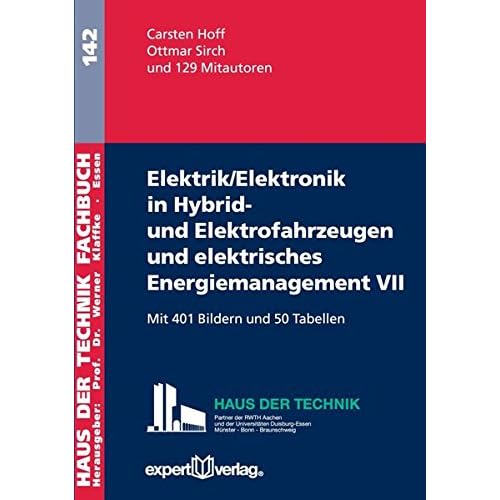 [PDF] Download Elektrik/Elektronik in Hybrid- und Elektrofahrzeugen und elektrisches Energiemanagement VII (Haus der Technik - Fachbuchreihe) Kostenlos