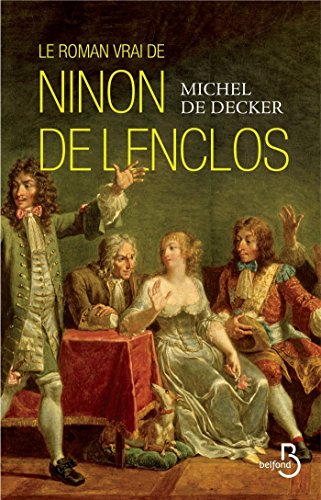 couverture de : Le roman vrai de Ninon de Lenclos