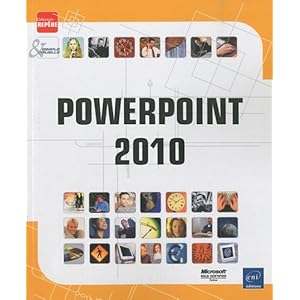 PowerPoint 2010 Livre en Ligne PowerPoint 2010 Livre en Ligne - Telecharger Ebook