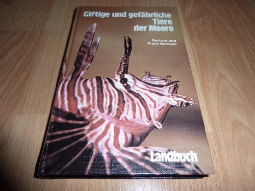 Giftige und gefährliche Tiere der Meere